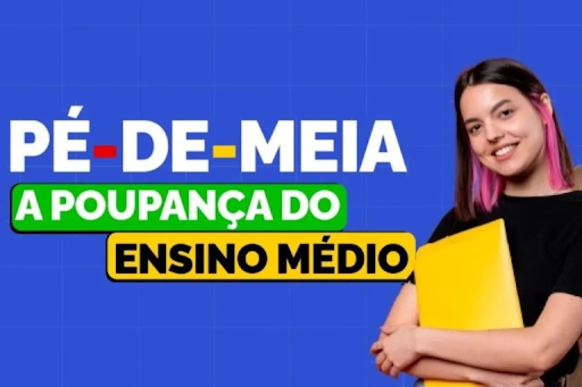 Pé de Meia: Entenda o Programa que Premia Alunos do Ensino Médio